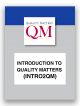 Introduction to Quality Matters (INTRO2QM)